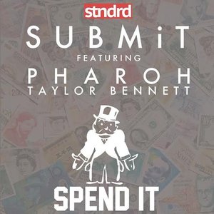 Spend It (feat. Pharoh & Taylor Bennett)