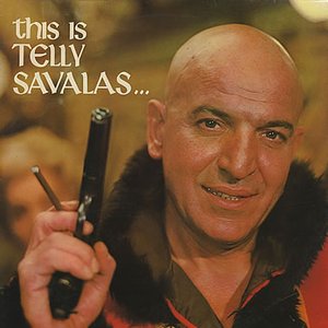 This Is Telly Savalas...