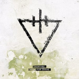 Martyrs / Home For Grave - Single