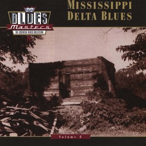 Image for 'Blues Masters, Volume 8: Mississippi Delta Blues'