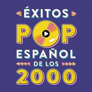 Éxitos del Pop en Español de los Años 2000