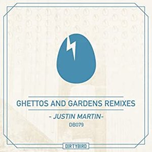 Ghettos & Gardens Remixes