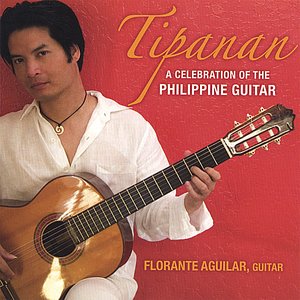 Tipanan - A Celebration of the Philippine Guitar