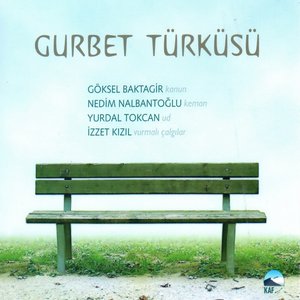 Gurbet Türküsü (feat. Nedim Nalbantoğlu, Yurdal Tokcan, İzzet Kızıl)