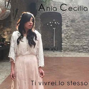 Ti vivrei lo stesso