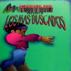 DJ Chiclin Presenta Los Mas Buscados