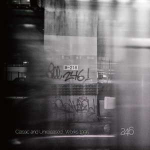 Susumu Yokota As 246: Classic And Unreleased Part 2
