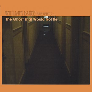 The Ghost That Would Not Be