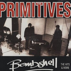 The Primitives - Bombshell: The Hits & More - Zortam Music