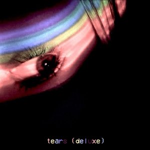 Tears (Deluxe)