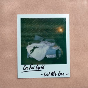 Let Me Go - Single