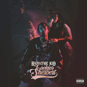 Rich The Kid - Cookies & Sherbert - Zortam Music