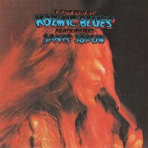 I Got Dem Ol' Kozmic Blues Again Mama!