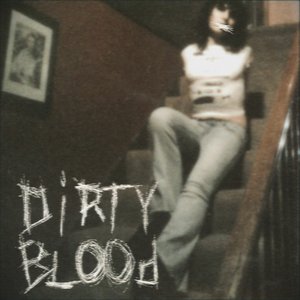 Dirty blood - Single