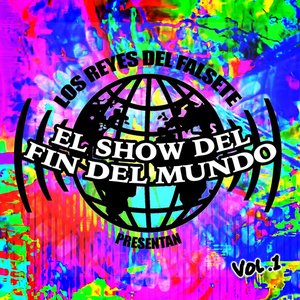 El Show del Fin del Mundo, Vol. 1