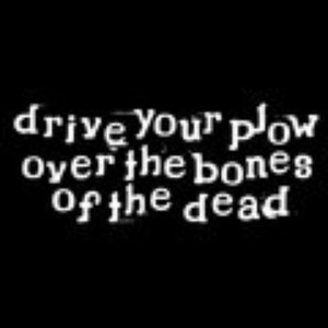 'drive your plow over the bones of the dead'の画像