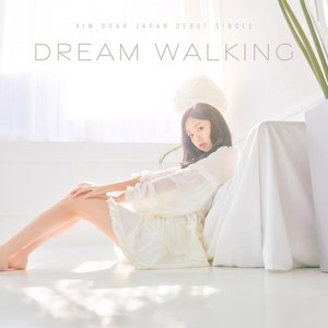 Dream Walking (Japanese Ver.)