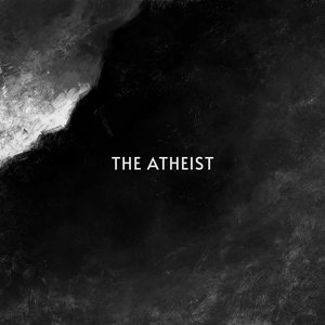 The Atheist [Explicit]