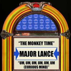 The Monkey Time / Um, Um, Um, Um, Um, Um (Curious Mind)