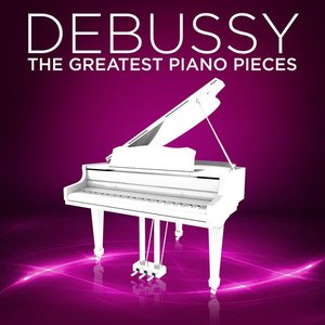 Debussy: The Greatest Piano Pieces