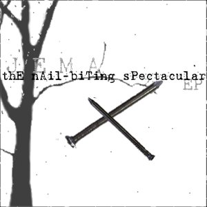 The Nail-Biting Spectacular EP