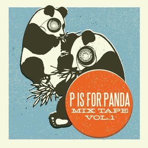 P is For Panda Mixtape Volume 1