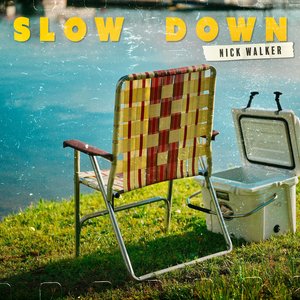 Slow Down