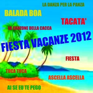 Fiesta vacanze 2012