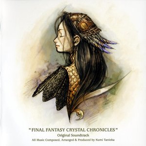 "FINAL FANTASY CRYSTAL CHRONICLES" Original Soundtrack