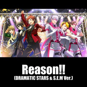 Reason!! (DRAMATIC STARS & S.E.M Ver.)