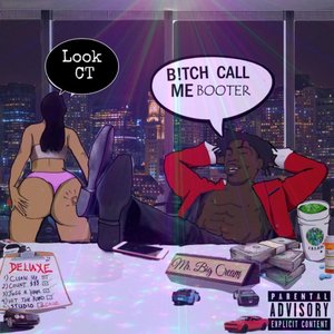 B!tch Call Me Booter (Deluxe)