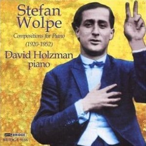 Stefan Wolpe: Compositions for Piano (1920-1952)