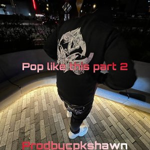 Pop like this Pt. 2 - Single