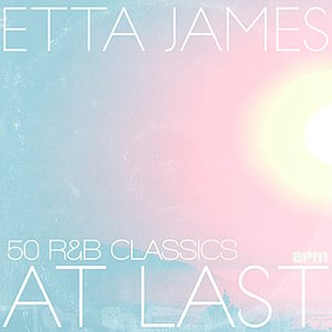 At Last - 50 R&B Classics