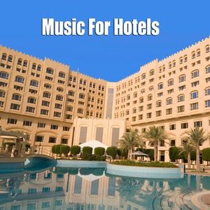 Music For Hotels