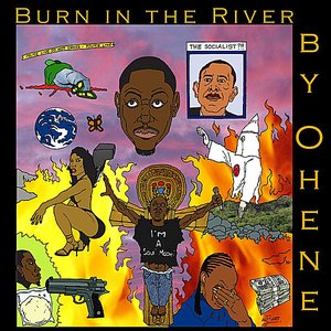 Burn In the River