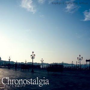 Chronostalgia