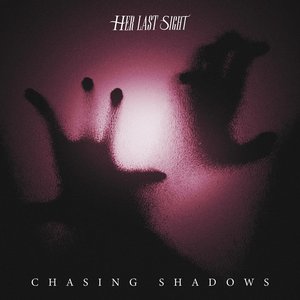 Chasing Shadows