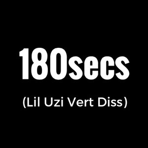 180secs (Lil Uzi Vert Diss)