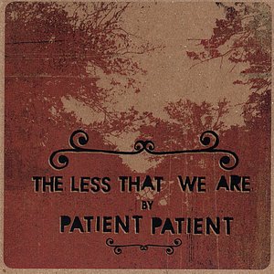The Less That We Are