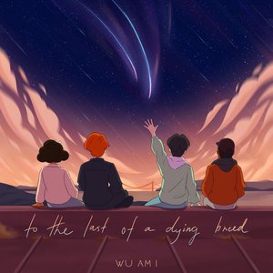 To the Last of a Dying Breed - Single
