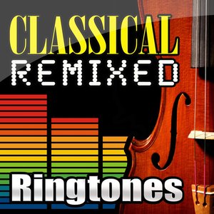 Classical Masterpieces Hip Hop and Dance Remixes (Ringtone Versions)