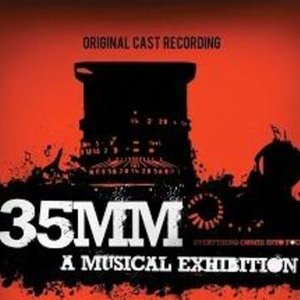 35MM: A Musical Exhibition (Original Cast Recording)