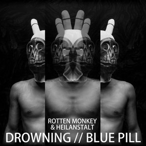 Drowning // Blue Pill