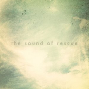 The Sound Of Rescue