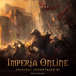 Imperia Online (Original Game Soundtrack), Pt. 1