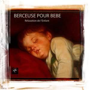 Berceuse Pour Bebe - Relaxation de l'Enfant. Musique relaxante pour bebe