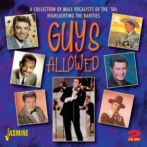 Guys Allowed: A Collection of Rare Male Vocalists of the 50's
