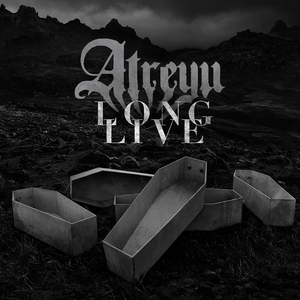 Atreyu - Long Live [explicit] - Zortam Music