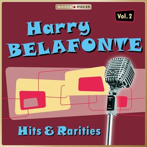 Masterpieces Presents Harry Belafonte: Hits & Rarities Vol. 2 (44 Tracks)